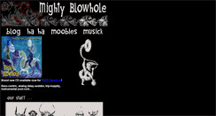 Desktop Screenshot of mightyblowhole.com